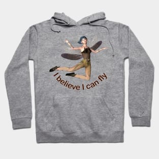 I believe I can fly fairy faerie elf motivation dragonfly wings flying Hoodie